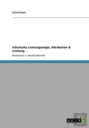 Schulische Leistungsangst, Attribution & Leistung