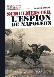 Schulmeister, L'Espion De Napoleon (Poche)