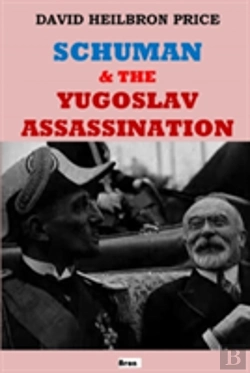Bertrand.pt - Schuman & The Yugoslav Assassination