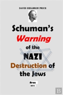 Bertrand.pt - Schuman'S Warning Of The Nazi Destruction Of The Jews