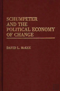 Bertrand.pt - Schumpeter And The Political Economy Of Change