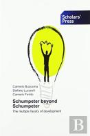 Schumpeter Beyond Schumpeter