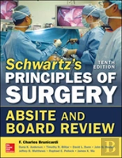 Schwartz'S Principles Of Surgery Absite And Board Review,
