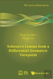 Schwarz'S Lemma From A Differential Geometric Viewpoint