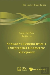 Schwarz'S Lemma From A Differential Geometric Viewpoint