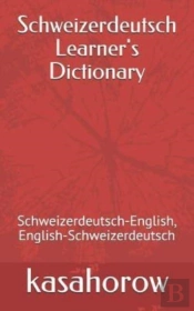 Schweizerdeutsch Learner'S Dictionary