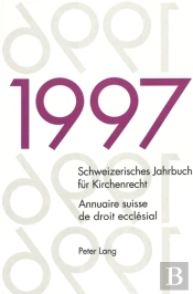 Schweizerisches Jahrbuch Fuer Kirchenrecht. Band 2 (1997)- Annuaire Suisse De Droit Ecclesial. Volume 2 (1997)