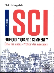 Sci : Pourquoi? Quand? Comment? - Eviter Les Pieges - Profiter Des Avantages
