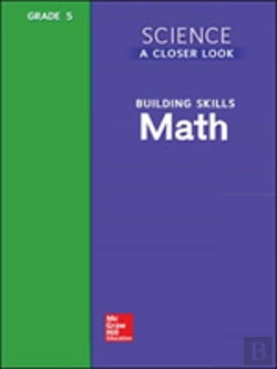 Bertrand.pt - Science, A Closer Look, Grade 5, Building Skills: Math