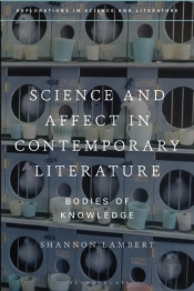 Science And Affect In Contemporary Literature