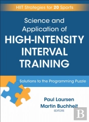 Science And Application Of High Intensity Interval Training