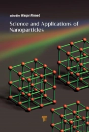 Science And Applications Of Nanoparticles