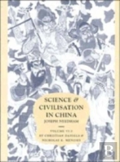 Science And Civilisation In China: Volume 6, Biology And Biological Technology, Part 3, Agro-Industries And Forestry