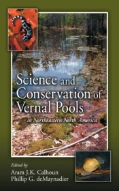 Science And Conservation Of Vernal Pools In Northeastern North America