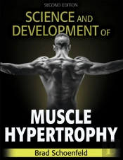 Science And Development Of Muscle Hypertrophy