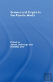 Science And Empire In The Atlantic World