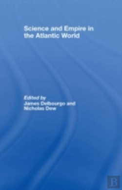 Bertrand.pt - Science And Empire In The Atlantic World