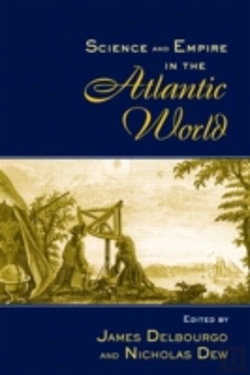 Bertrand.pt - Science And Empire In The Atlantic World