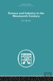 Science And Industry In The Nineteenth Century