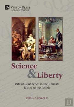 Bertrand.pt - Science And Liberty: Patient Confidence In The Ultimate Justice Of The People