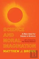 Science And Moral Imagination