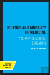 Science And Morality In Medicine