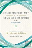Science And Philosophy In The Indian Buddhist Classics