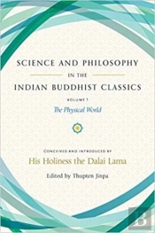 Science And Philosophy In The Indian Buddhist Classics