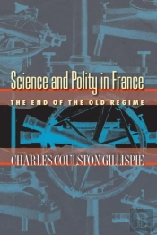 Science And Polity In France