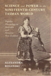 Science And Power In The Nineteenth-Century Tasman World