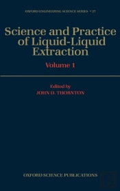 Science And Practice Of Liquid-Liquid Extraction: Volume 1