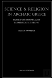 Science And Religion In Archaic Greece: