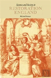 Science And Society In Restoration England