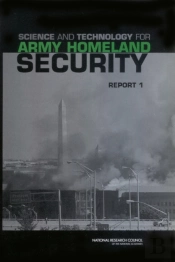Science And Technology For Army Homeland Security