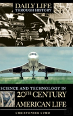 Bertrand.pt - Science And Technology In 20th-Century American Life