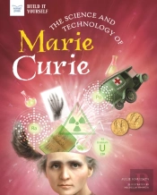 Science And Technology Of Marie Curie