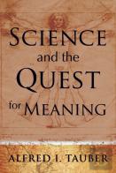 Science And The Quest For Meaning