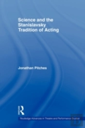 Science And The Stanislavsky Tradition Of Acting