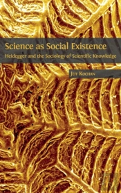 Science As Social Existence