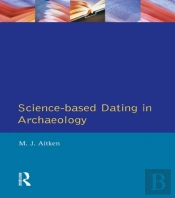 Science-Based Dating In Archaeology