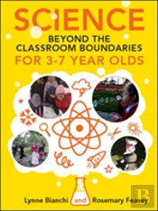 Science Beyond The Classroom Boundaries For 3-7 Year Olds