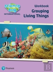 Science Bug: Grouping Living Things Workbook