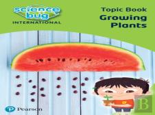 Science Bug: Growing Plants Topic Book