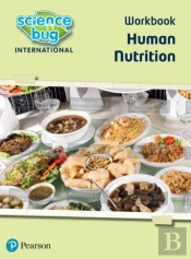 Science Bug: Human Nutrition Workbook