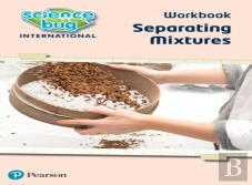 Science Bug: Separating Mixtures Workbook