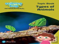 Science Bug: Types Of Animals Topic Book