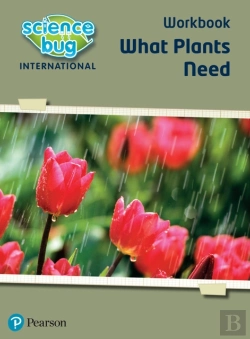 Bertrand.pt - Science Bug: What Plants Need Workbook