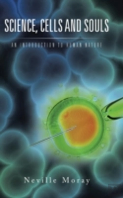 Bertrand.pt - Science, Cells And Souls: An Introduction To Human Nature