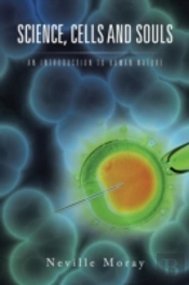 Science, Cells And Souls: An Introduction To Human Nature
