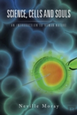 Bertrand.pt - Science, Cells And Souls: An Introduction To Human Nature